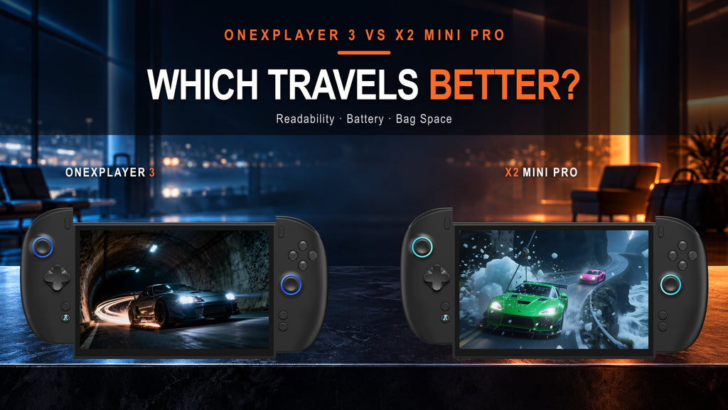 ONEXPLAYER 3 or X2 Mini Pro for Travel? Screen Size, Text Readability, and Bag Space