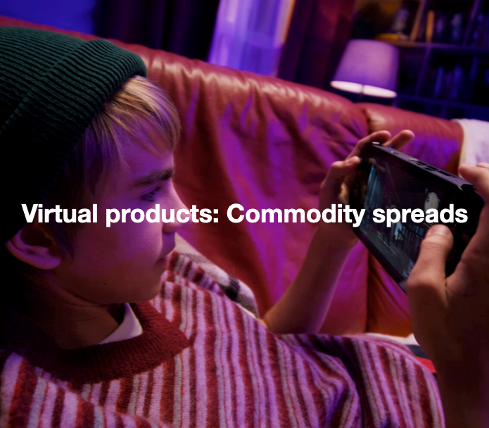 Virtual products: Commodity spreads(Upgrade Storage)